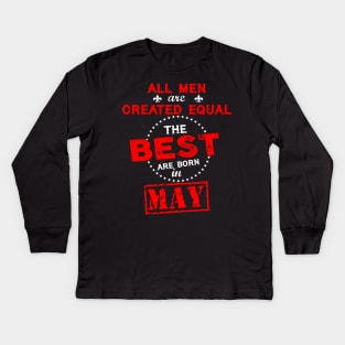 The Best Are Born In May Kids Long Sleeve T-Shirt